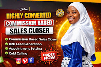 be your commission based sales closer and sales representative