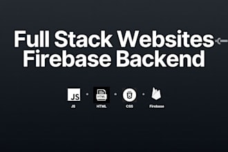 build a full stack website with firebase backend