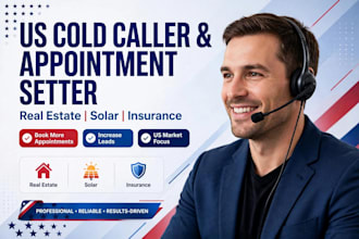 be your US cold caller for real estate solar appointment setting