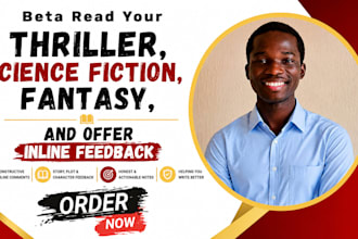 beta read your thriller, science fiction, fantasy, and offer inline feedback