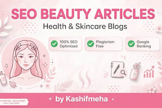 write SEO beauty health and skincare blog articles that rank on google