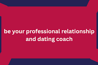 be your relationship consultant and dating coach