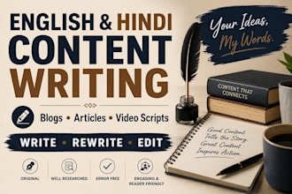 write, rewrite and edit engaging english and hindi content
