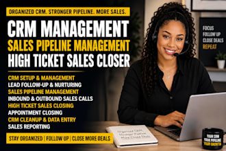 be your crm manager sales closer sales representative high ticket sales