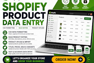 do shopify product data entry, cvs data formatting, bulk product editing
