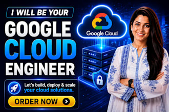 be your google cloud engineer or gcp expert