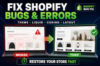 fix shopify bugs errors issues and theme bugs
