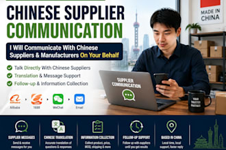communicate with chinese suppliers and manufacturers for you