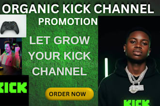 organic kick promotion to boost your, followers, viewers and live chatters