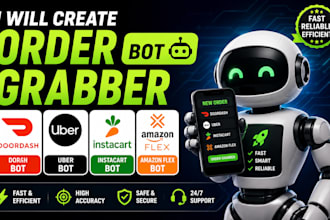 create doordash bot, uber bot, instacart bot, amazon flex bot order grabber