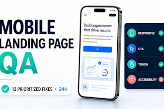 audit your mobile landing page and deliver 12 prioritized fixes