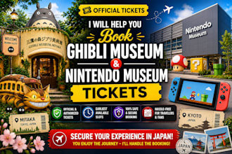 help you book ghibli museum and nintendo museum tickets