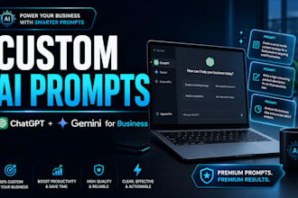 create custom chatgpt and gemini prompts for your business