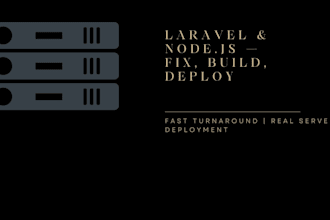 fix, finish, and deploy your laravel or nodejs application