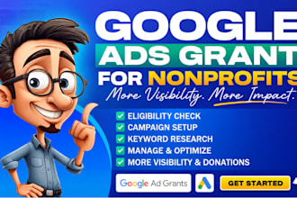 setup and manage google ads grant ppc campaign for nonprofit