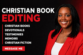 edit and proofread your christian devotional, testimony, memoir or fiction book