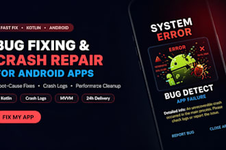 fix bugs, crashes and errors in your native android app
