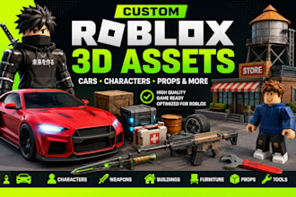 design custom roblox 3d assets cars, characters more