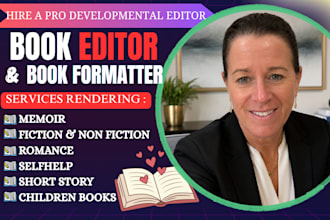developmental, proofread, edit and format romance, fiction, nonfiction or memoir