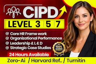 assist with urgent cipd level 3, 5, 7, hr ilm,cmi and ethics project