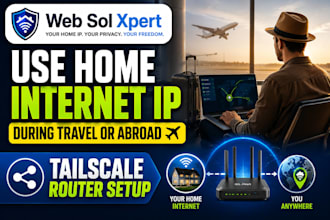 setup to use home internet IP as tailscale VPN from anywhere in world