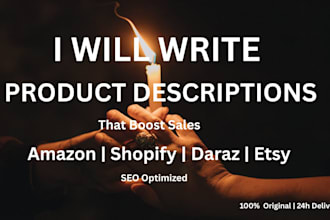 write SEO product descriptions for daraz amazon  etsy shopify