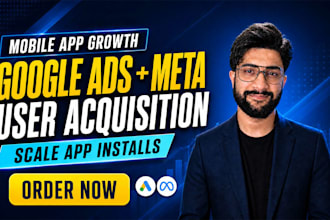 run google ads and meta ads for mobile app user acquisition