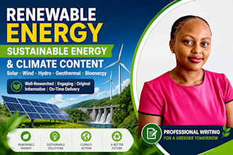 write renewable energy, solar, wind, hydro geothermal and bioenergy content