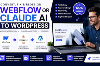 convert webflow or fix your claude ai website to wordpress redesign claude agent