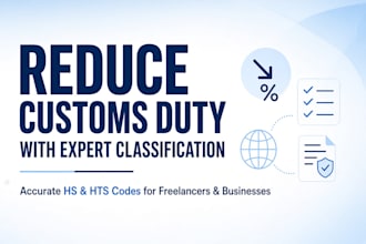 help freelancers and businesses reduce customs duty with expert classification