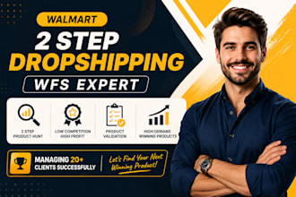 be your walmart to walmart 2 step dropshipping, wfs and va