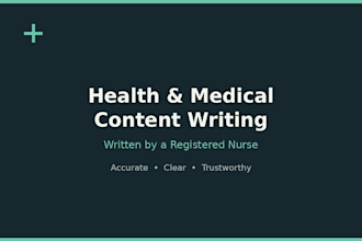 write accurate, engaging health and medical content