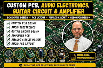 design custom pcb, audio electronics, guitar circuit and amplifier