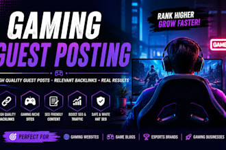 provide high quality gaming guest posts gaming backlinks blogger outreach niche