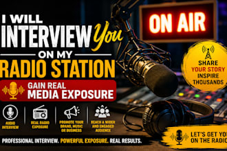 interview you on my radio station for media exposure