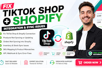 fix tiktok shop shopify integration, product and order sync issues