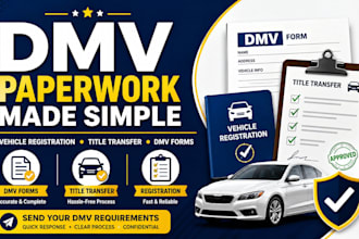 handle dmv paperwork, vehicle registration, title transfer, dmv forms