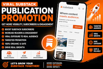 viral substack publication promotion, substack subscribers, substack newsletter