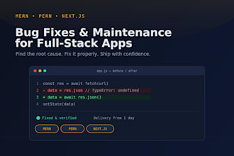 fix bugs and errors in your mern, pern or nextjs app