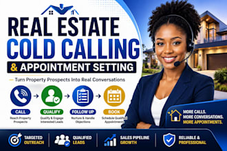 be your real estate cold caller and appointment setter