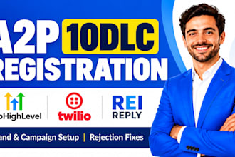 do a2p 10dlc registration and approval for gohighlevel, twilio and rei reply ghl