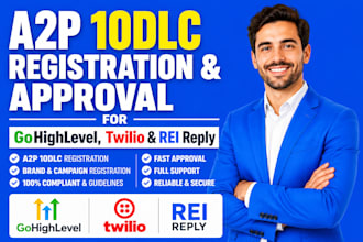do a2p 10dlc registration and approval for gohighlevel, twilio and rei reply ghl