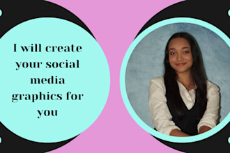 create social media graphics for you