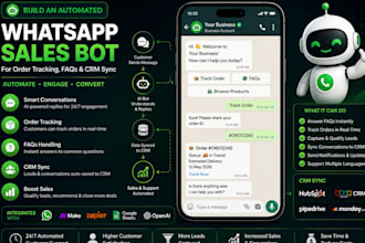build an automated whatsapp sales bot for order tracking, faqs, and CRM sync