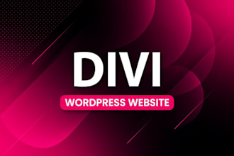design and develop wordpress website with divi theme, divi builder or elementor