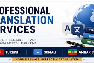 translate turkish, somali and amharic accurately