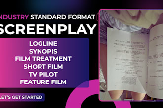 screenplay, movie script writing, screenwriting, tv pilot, feature film script
