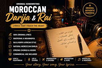 write original moroccan darija and rai song lyrics