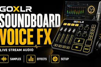 setup goxlr soundboard voice effects for live streamers