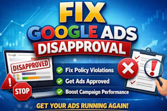restore google ads account disapproval circumventing system policy violation